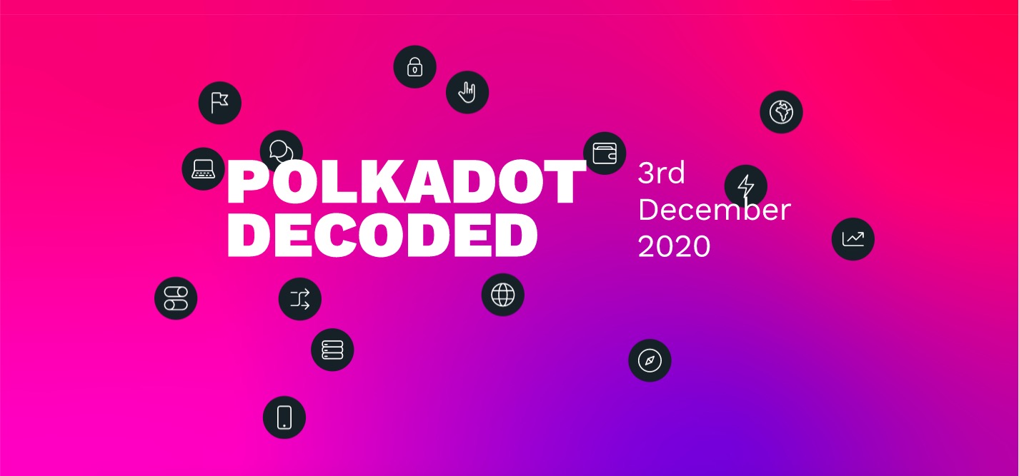 Vote for the best topics of Polkadot Decoded, Dec 3, 2020