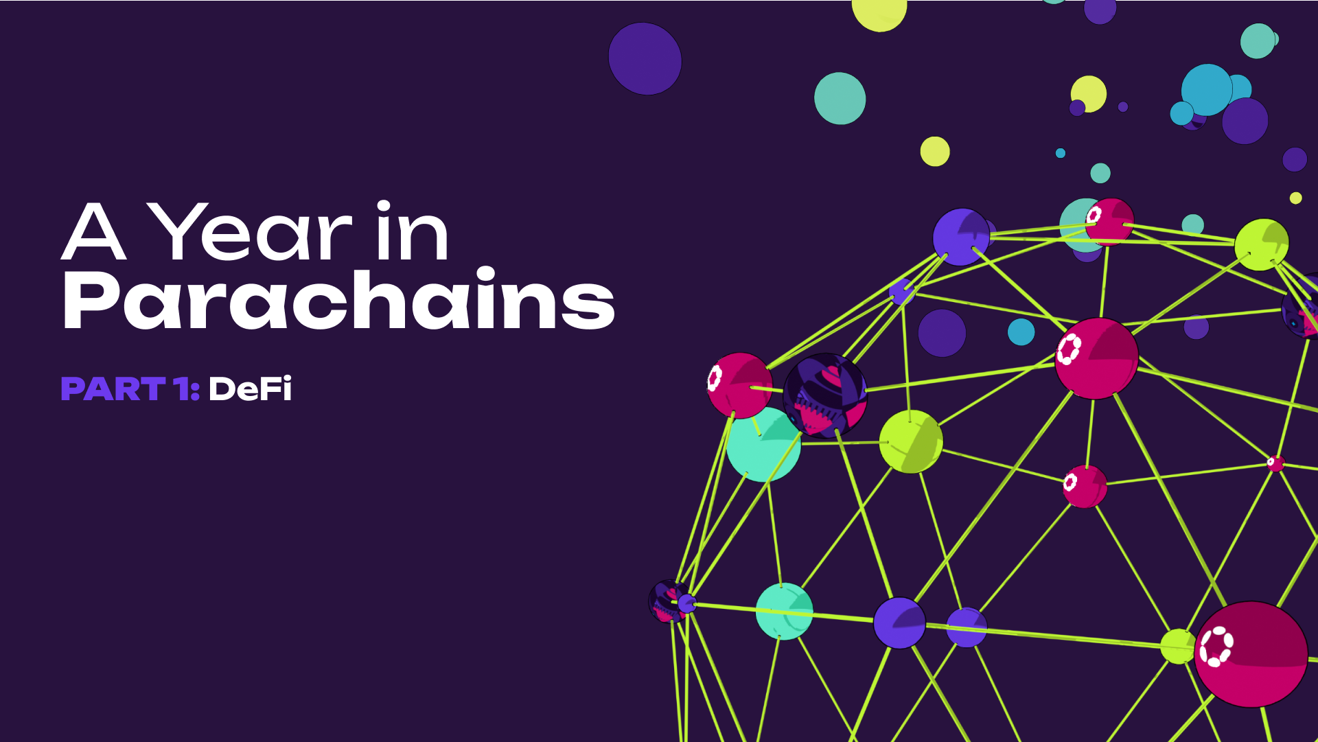 Un anno di Parachain, parte 1: DeFi