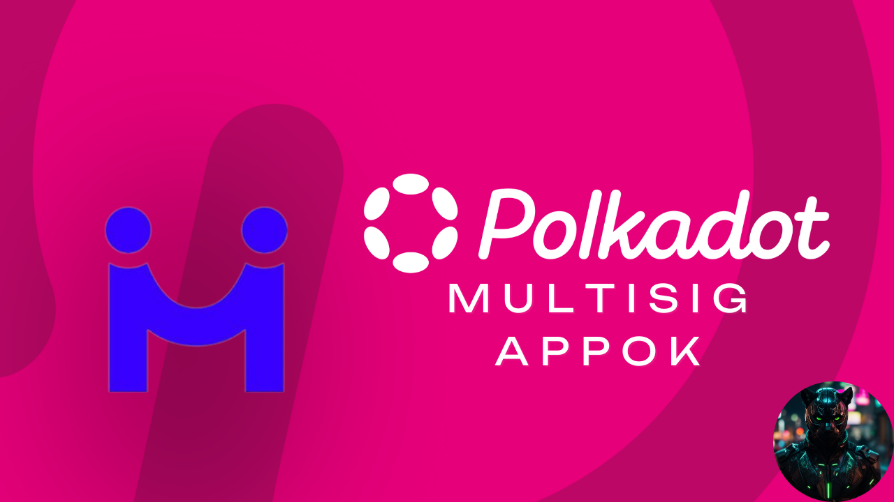 Bevezető a Polkadot Ecosystem-be, 5. rész